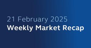 21 February 2025 Weekly Market Recap