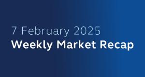 7 February 2025 Weekly Market Recap